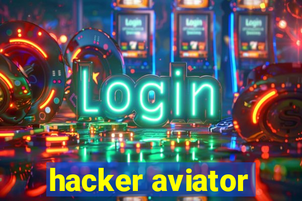 hacker aviator